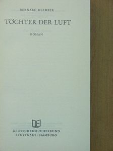 Bernard Glemser - Töchter der Luft [antikvár]
