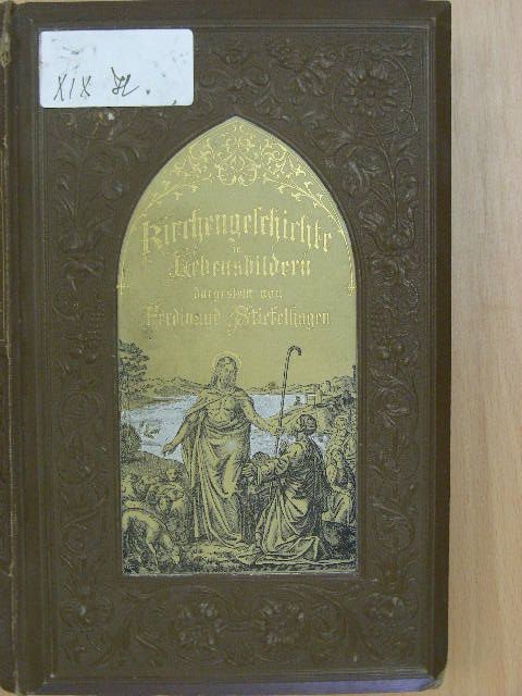 Ferdinand Stiefelhagen - Kirchengeschichte in Lebensbildern (gótbetűs) [antikvár]