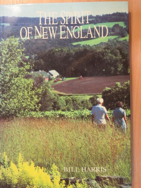 Bill Harris - The Spirit of New England [antikvár]