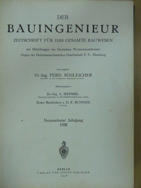 Dr. E. Schultze - Der Bauingenieur 1938. Januar-Dezember [antikvár]