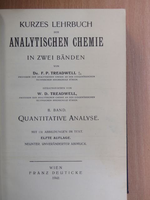 Dr. F. P. Treadwell - Kurzes Lehrbuch der Analytischen Chemie in zwei Bänden II. [antikvár]