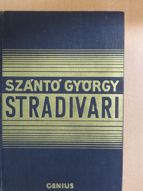Szántó György - Stradivari I-II. [antikvár]