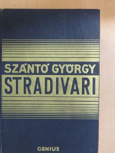 Szántó György - Stradivari I-II. [antikvár]