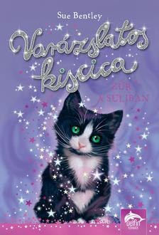 Sue Bentley - Varázslatos kiscica - Zűr a suliban