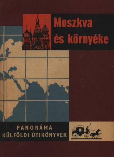 KISS CSABA - Moszkva és környéke [antikvár]