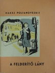 Maksz Poljanovszkij - A felderítő lány [antikvár]
