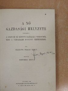 Charlotte Perkins Gilman - A nő gazdasági helyzete [antikvár]
