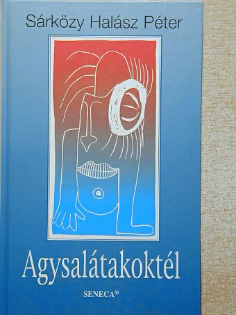 Sárközy Halász Péter - Agysalátakoktél [antikvár]