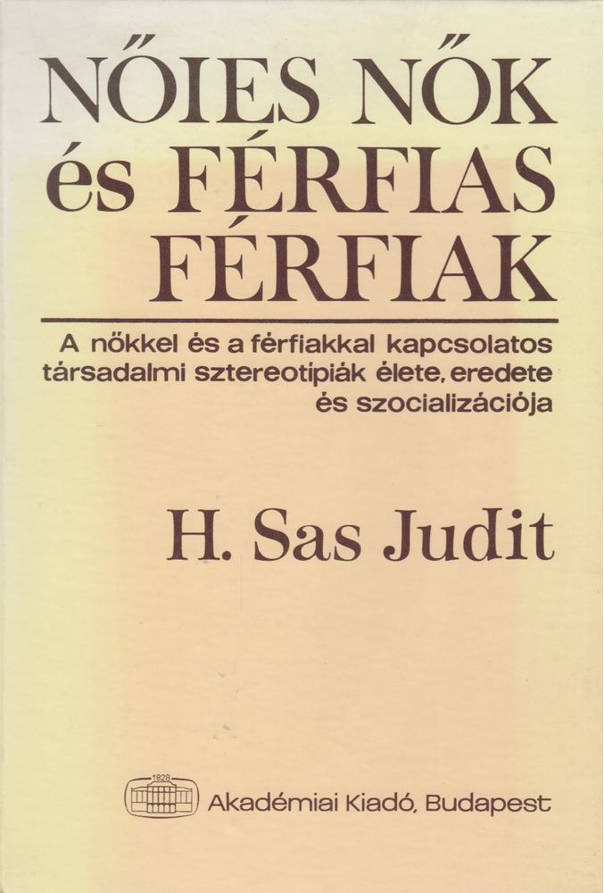H. SAS JUDIT - Nőies nők és férfias férfiak [antikvár]