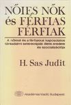 H. SAS JUDIT - Nőies nők és férfias férfiak [antikvár]