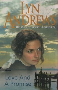 Lyn Andrews - Love and A Promise [antikvár]