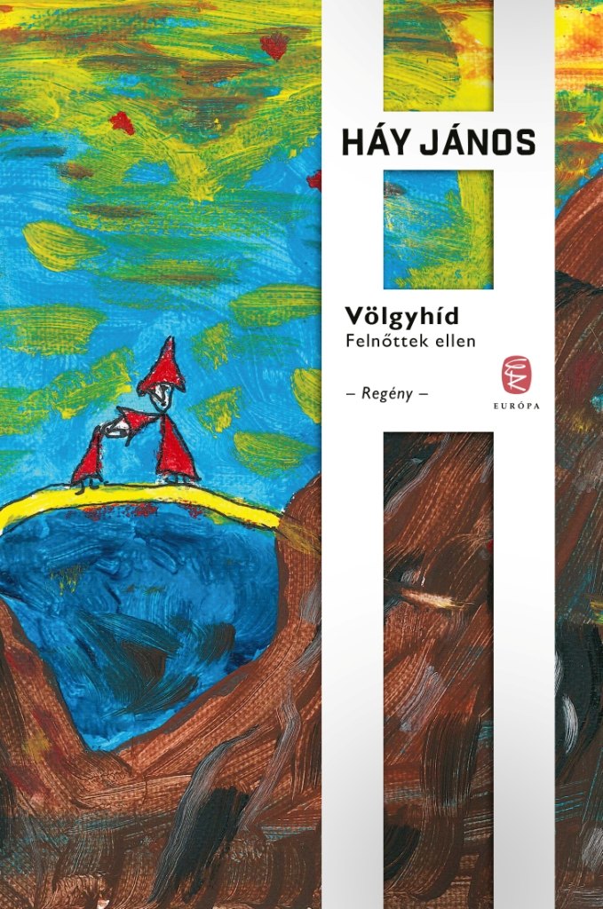 HÁY JÁNOS - Völgyhíd