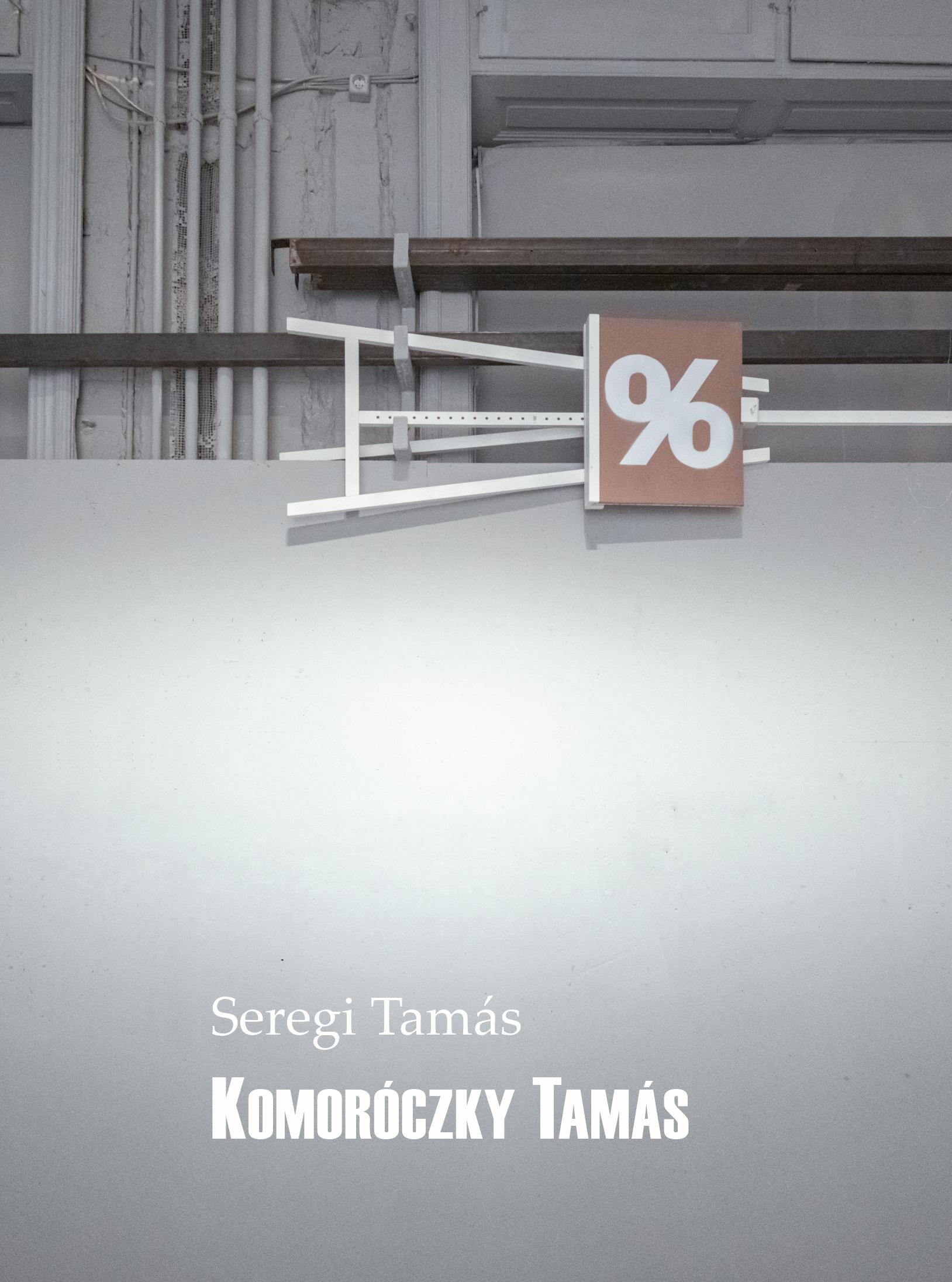 Seregi Tamás - Komoróczky Tamás