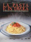 Simonetta Lupi Vada - La pasta e' in tavola [antikvár]