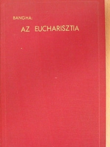 Dr. Borbély István - Az eucharisztia [antikvár]