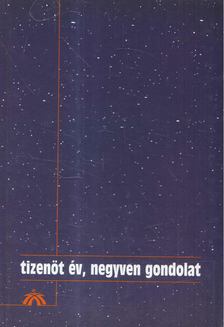 Tizenöt év, negyven gondolat [antikvár]