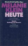 Elizabeth Bott Spillius - Melanie Klein Heute I. - Beiträge zur Theorie [antikvár]