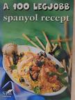 A 100 legjobb spanyol recept [antikvár]