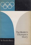 BARCS SÁNDOR - The Modern Olympics Story [antikvár]
