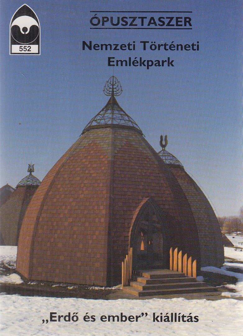 ÉRI ISTVÁN - Ópusztaszer - Nemzeti Történeti Emlékpark [antikvár]