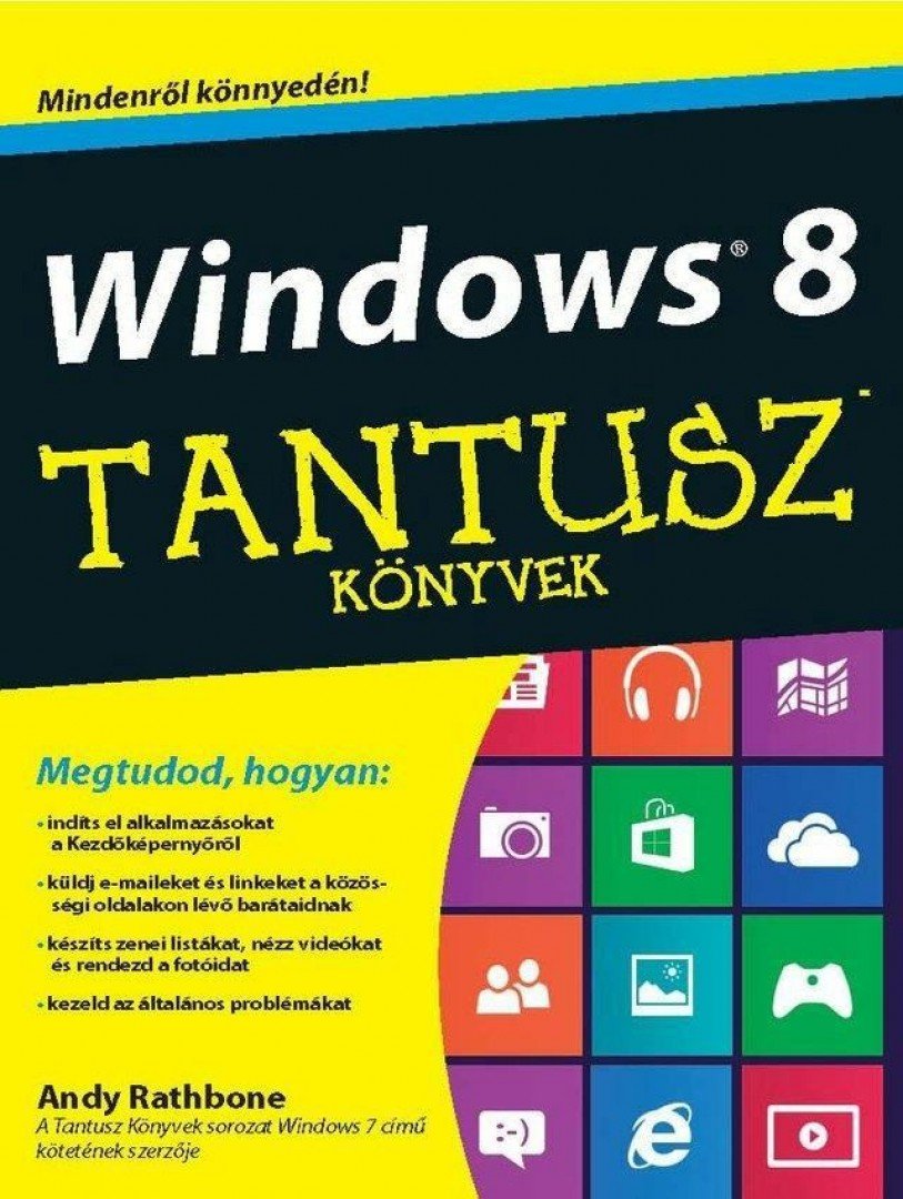 Andy Rathbone - Windows 8 - Tantusz könyvek - Tantusz Könyvek [antikvár]