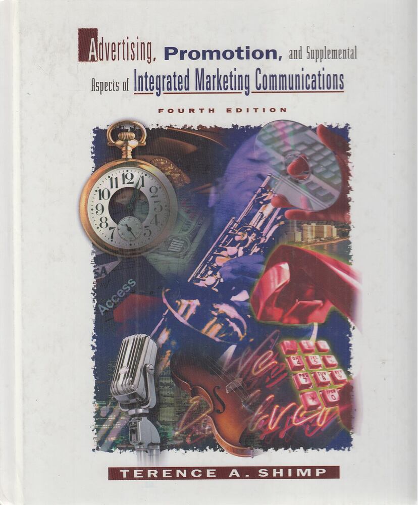 Terrence A. Shimp - Advertising, Promotion and Supplemental Aspects of Integrated Marketing Communications [antikvár]