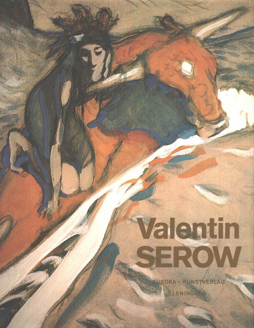 Dimitri Sarabjanow - Valentin Serow [antikvár]