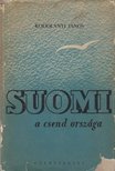 KODOLÁNYI JÁNOS - Suomi a csend országa [antikvár]