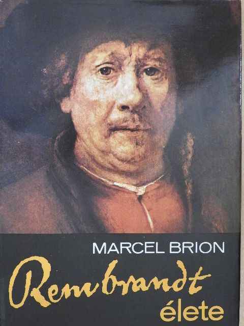 Marcel Brion - Rembrandt élete [antikvár]