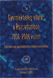Dr. Péter Ferenc - Gyermekbeteg-ellátás a Rózsadombon 1956-2006 között (dedikált) [antikvár]