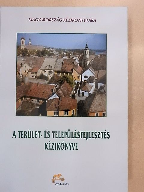 Dr. Csatári Bálint - A terület- és településfejlesztés kézikönyve [antikvár]