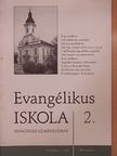 Borbáthné Bánhegyi Judit - Evangélikus Iskola 2. 2002. március [antikvár]