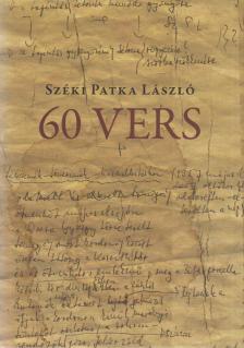 Széki Patka László - 60 vers [antikvár]
