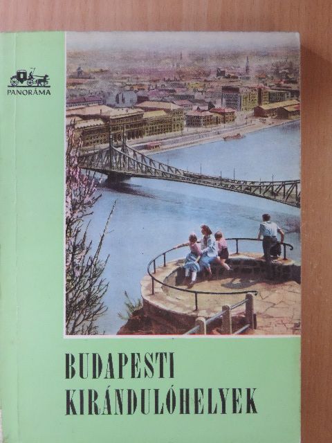 Róna Tibor - Budapesti kirándulóhelyek [antikvár]