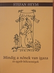 Stefan Heym - Mindig a nőnek van igaza [antikvár]