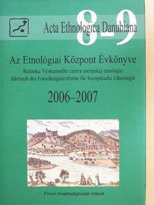 Bődi Erzsébet - Az Etnológiai Központ Évkönyve 2006-2007 [antikvár]