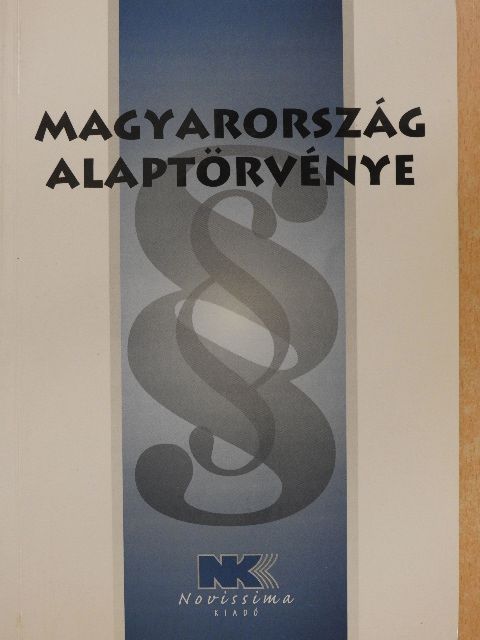 Magyarország Alaptörvénye [antikvár]