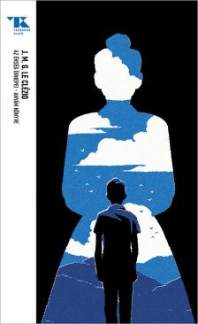 J.M.G. Le Clézio - Az éhség ünnepei - Anyám könyve [eKönyv: epub, mobi]