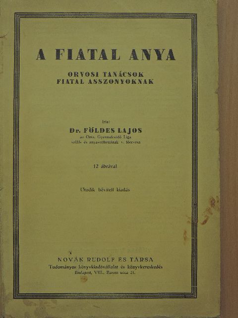 Dr. Földes Lajos - A fiatal anya [antikvár]