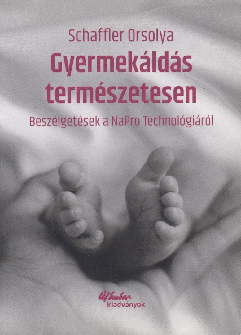 Schaffler Orsolya - Gyermekáldás természetesen [antikvár]