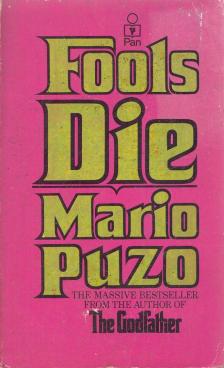 Puzo, Mario - Fools Die [antikvár]