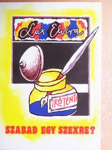 Lux Elvira - Szabad egy szexre? [antikvár]