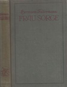 Hermann Sudermann - Frau Sorge [antikvár]