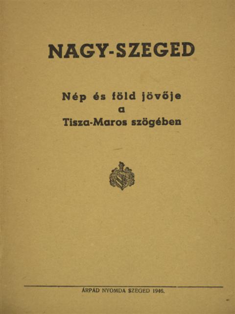Dénes Leó - Nagy-Szeged [antikvár]