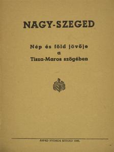 Dénes Leó - Nagy-Szeged [antikvár]