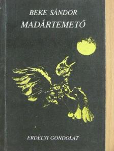 Beke Sándor - Madártemető [antikvár]