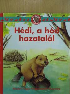 Ariane Chottin - Hédi, a hód hazatalál [antikvár]