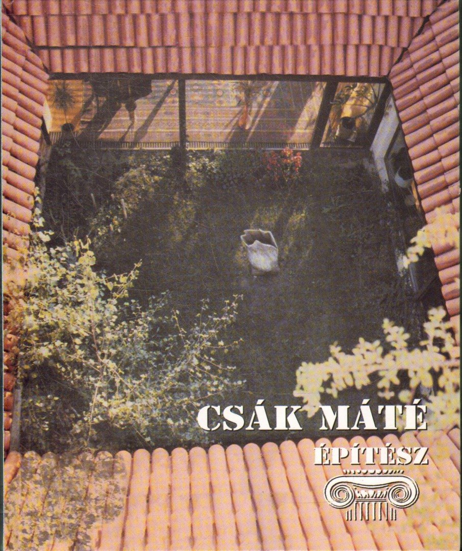 CSÁK FERENC - Csák Máté építész [antikvár]