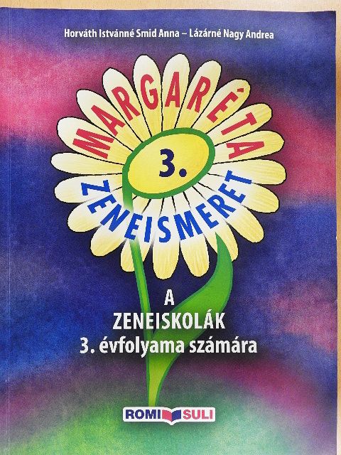 Horváth Istvánné Smid Anna - Margaréta Zeneismeret 3. [antikvár]