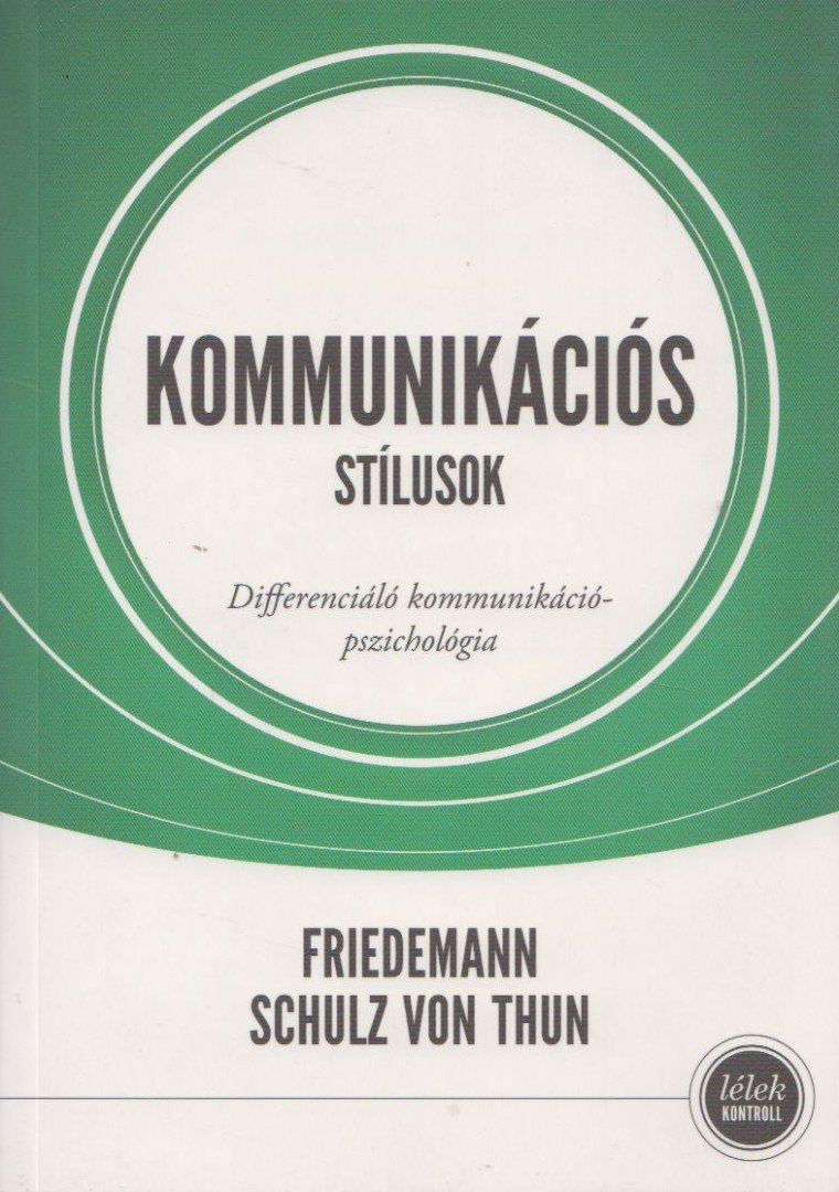Friedemann Schulz von Thun - Kommunikációs stílusok [antikvár]